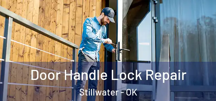 Door Handle Lock Repair Stillwater - OK