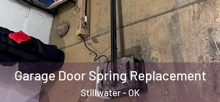  Garage Door Spring Replacement Stillwater - OK