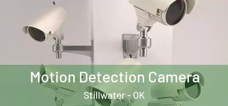  Motion Detection Camera Stillwater - OK