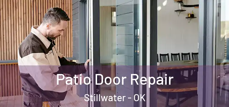 Patio Door Repair Stillwater - OK