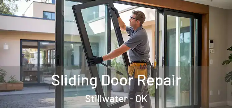 Sliding Door Repair Stillwater - OK