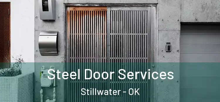 Steel Door Services Stillwater - OK