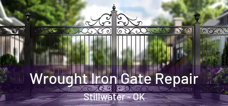 Wrought Iron Gate Repair Stillwater - OK